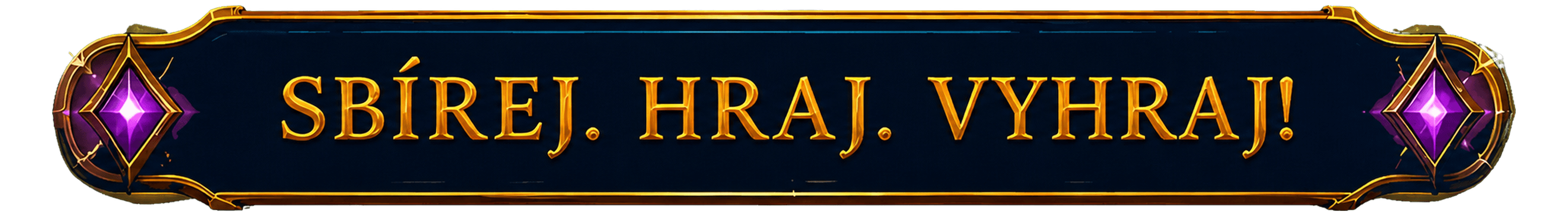 Sbírej. Hraj. Vyhraj!